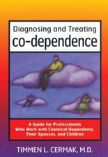 Diagnosing and Treating Co-dependen..., Timmen L. Cerma