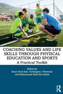 Coaching Values and Life Skills through Physical Education and Sports Buch 2024
