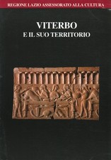 Viterbo e il suo territorio - Gabriella Barbieri (Casa Editrice Quasar) [1991]