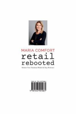 Retail Rebooted: Reboot Your Business Model & Stay Relevant (1)