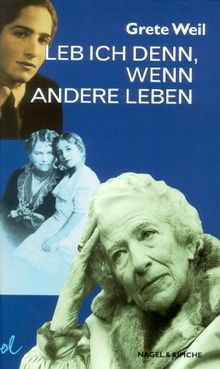 Leb ich denn, wenn andere leben: Autobiographie von Weil... | Buch | Zustand gut