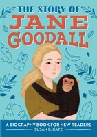 The Story Of Jane Goodall | A Biography Book For New Readers | Susan B. Katz