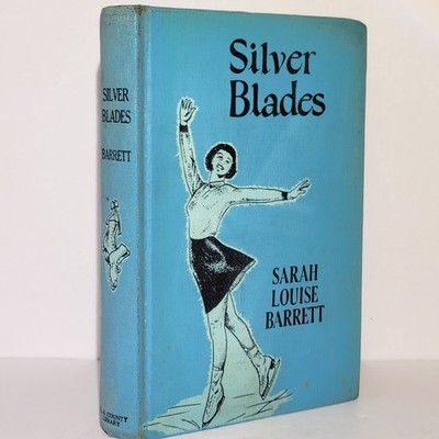 SILVER BLADES by Sarah Louis Barrett Ice Figure Skating 1957 HC Olympics Ex-Lib