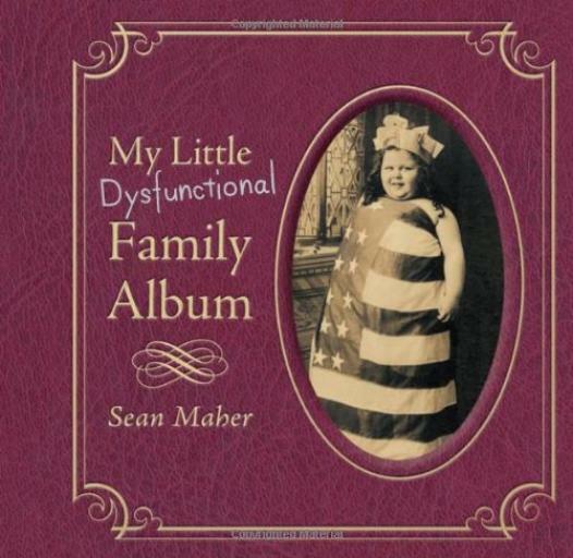My Little Dysfunctional Family Album - Sean Maher - Good - Hardcover
