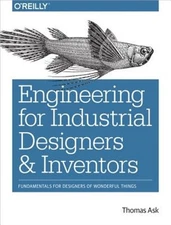 Engineering for Industrial Designers and Inventors: Fundamentals for Designers o