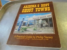 Vintage 1980 Book Arizona's Best Ghost Towns by Philip Varney