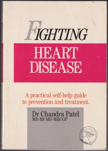 Fighting Heart Disease - Dr Chandra Patel - 1988 Paperback - Appears unread!