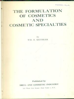 THE FORMULATION OF COSMETICS AND COSMETIC SPECIALTIES FIRST EDITION