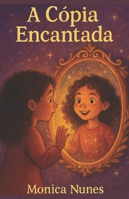 A Cpia Encantada by M?nica Nunes Bizerra (Portuguese) Paperback Book
