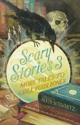 Scary Stories 3 | More Tales to Chill Your Bones | Alvin Schwartz | Englisch