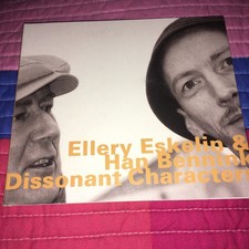 Dissonant Characters by Ellery Eskelin (CD, Aug-1999, Hato)