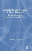 Jonathan G. Perle | A Mental Health Provider's Guide To Telehealth | Buch (2021)