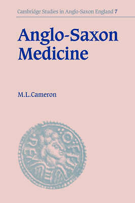 Anglo-Saxon Medicine Cameron Hardback Cambridge University Press 9780521405218