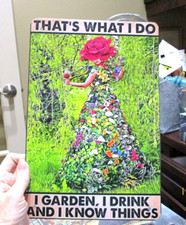 Metal sign THAT  S WHAT I DO GARDEN DRINK KNOW THINGS She Shed New sealed but
