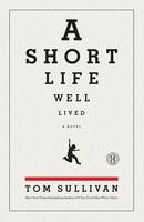 Short Life Well Lived Tom Sullivan Taschenbuch Kartoniert / Broschiert Englisch