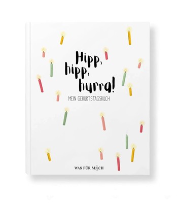 Hipp, hipp, hurra! MEIN GEBURTSTAGSBUCH | Claudia Schaumann | Buch | 118 S.