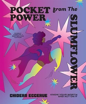 Pocket Power from The Slumflower: Know Your Worth and Act On It, Eggerue=#