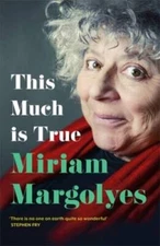 This Much Is True - Hardcover By Margolyes, Miriam - GOOD