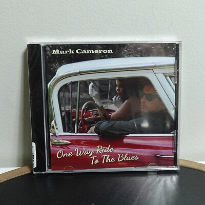 Mark Cameron   One Way Ride To The Blues CD COP Records NEW SEALED