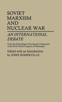 John Somerville (U. A.) | Soviet Marxism And Nuclear War | Buch | Englisch