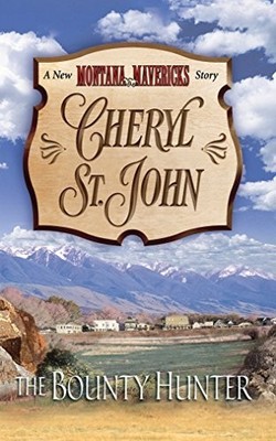 The Bounty Hunter: 9 (Montana Maver..., St John, Cheryl