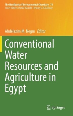 Conventional Water Resources and Agriculture in Egypt by Abdelazim M. Negm (Engl