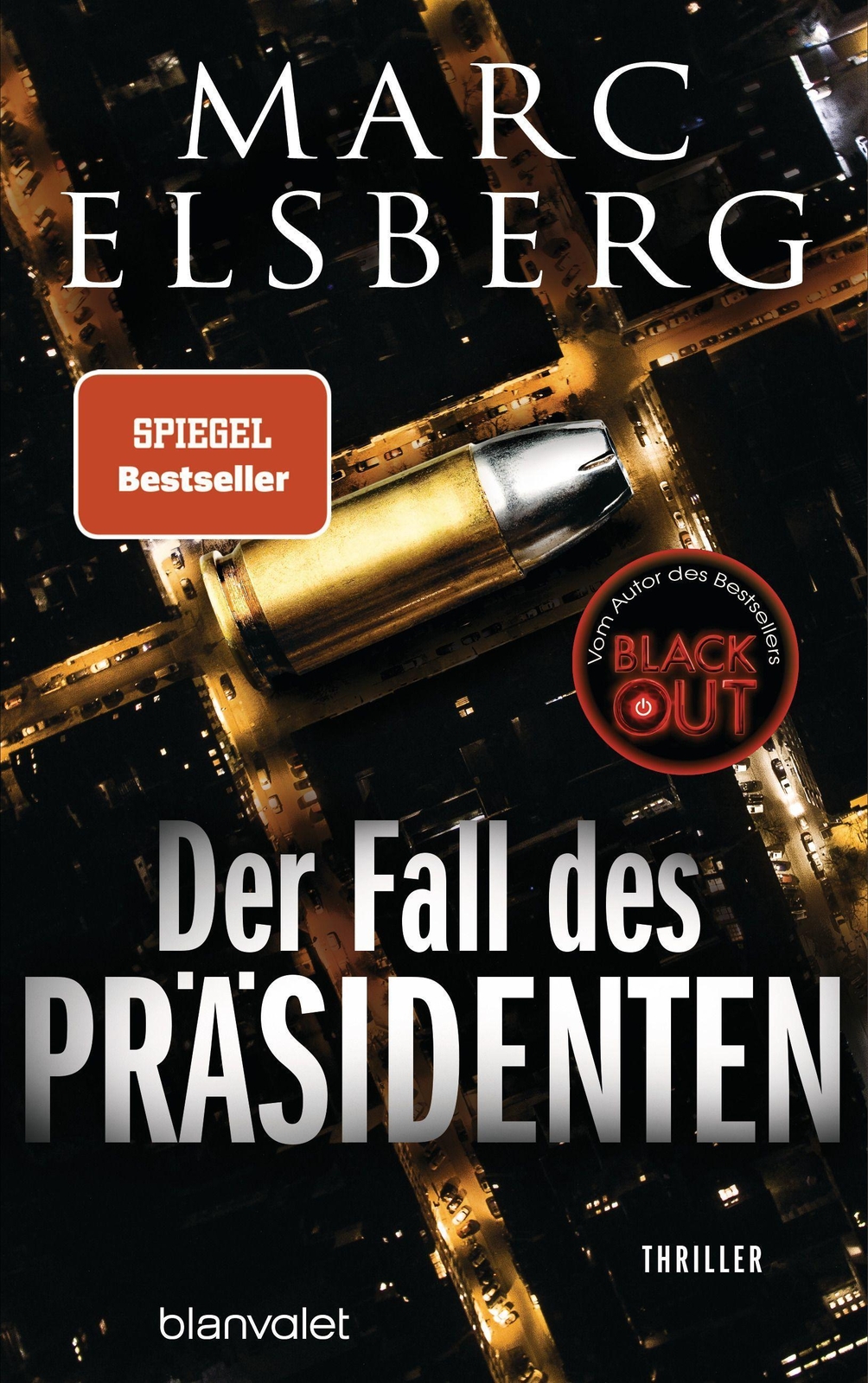 Der Fall Des Präsidenten Marc Elsberg