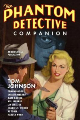 The Phantom Detective Companion, Johnson, Tom,Tonik, Al,Ward, Harold,Strong, Cha