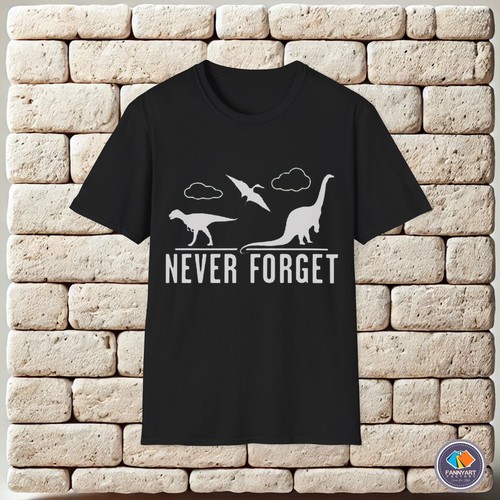 Never Forget Dinosaurs Fossilien Paläontologie Unisex T-Shirt