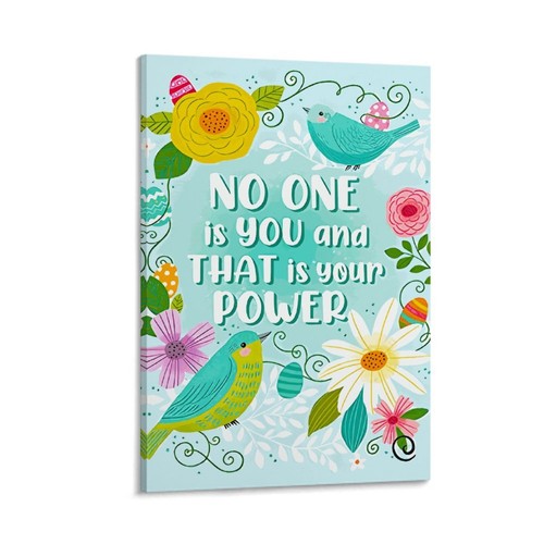No One Is You And That Is Your Power Canvas Poster Wall Art Living Room Decor