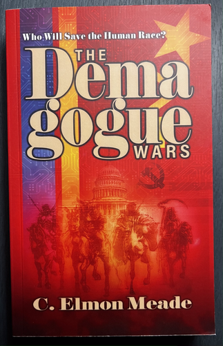 The Demagogue Wars Signed 1st Edition Trade PB C Elmon Meade Political Sci-Fi