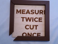 Measure Twice Cut Once Funny Sign