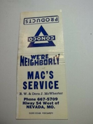 Matchbook Cover Mac's Service Conoco R.W & Dora J McWherter HI 54 Nevada MO #245