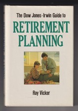 Dow Jones-Irwin Guide to Retirement Planning by Ray Vicker (Hardcover: Retiremen