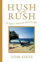 Tom Sikes | Hush In The Rush | Taschenbuch | Englisch (2001) | iUniverse