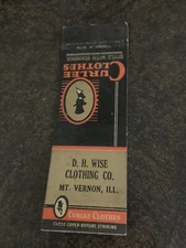 Vintage Illinois Matchbook: “DH Wise Clothing - Curlee Clothes” Mt Vernon