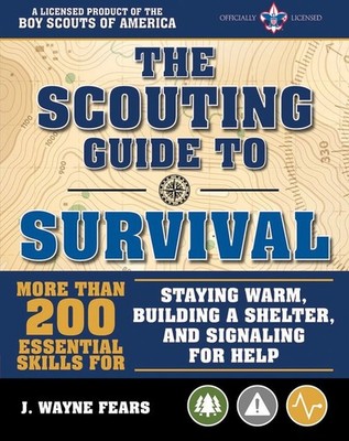 Scouting Guide To Survival Book BSA-Licensed Practical Tips 200 Essential Skills
