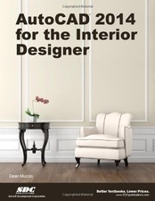 AUTOCAD 2014 FOR THE INTERIOR DESIGNER By Dean Muccio  Mint Condition 