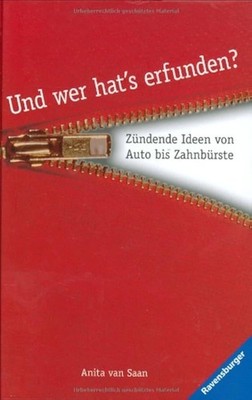 Und wer hat's erfunden? Sachbuch von Anita van Saan, Ravensburger, Hardcover