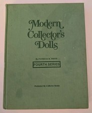 Modern Collector s Dolls Fourth Series Patricia R Smith Hardcover Vintage