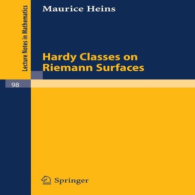 Hardy Classes on Riemann Surfaces Maurice Heins Paperback Springe