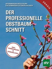Andreas Spornberger Der professionelle Obstbaumschnitt