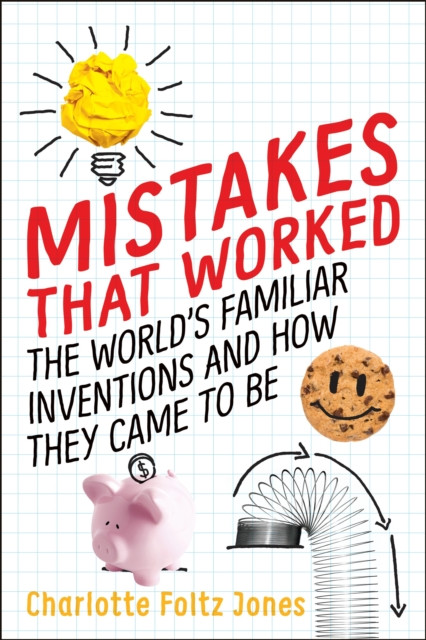 Mistakes That Worked by Charlotte Foltz Jones (Hardback Book)