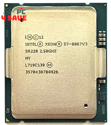 Intel Xeon E7-8867 V3 2.50GHz 16-Core LGA2011 45MB Server CPU Processor SR228