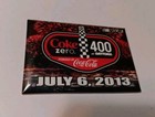 Coke ZERO 400 MAGNET 2010 Dated Event Merch July 6 2013 Metal Fireworks Nascar