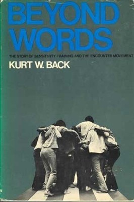 Beyond Words : Story of Sensitivity Training and the Encounter Mo