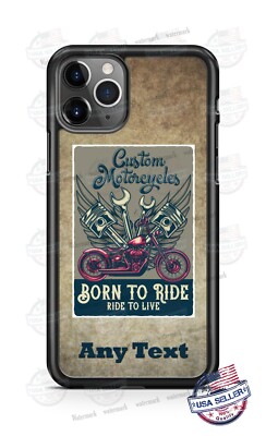 Born to Ride Motorcycles Customize Phone Case Cover For iPhone Samsung Google LG