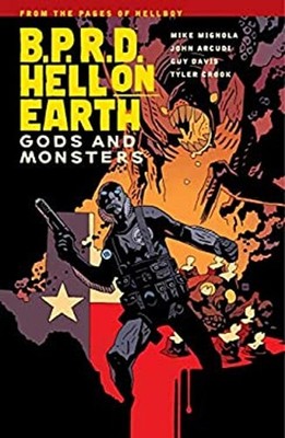 B. P. R. D. Hell on Earth Volume 2: Gods and Monsters : Gods and