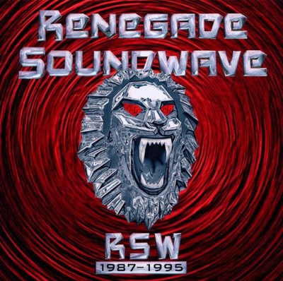 Renegade Soundwave: RSW 1987-1995