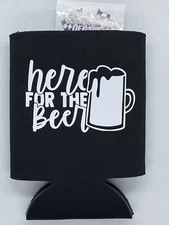 Here For The Beer Funny Novelty Can Cooler Koozie